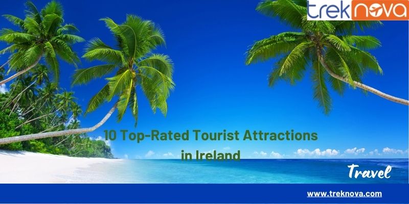 10 Top-Rated Tourist Attractions in Ireland